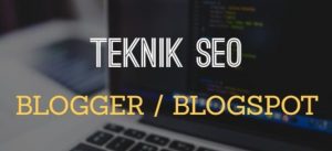 Setting Dasar SEO Blogger sederhana