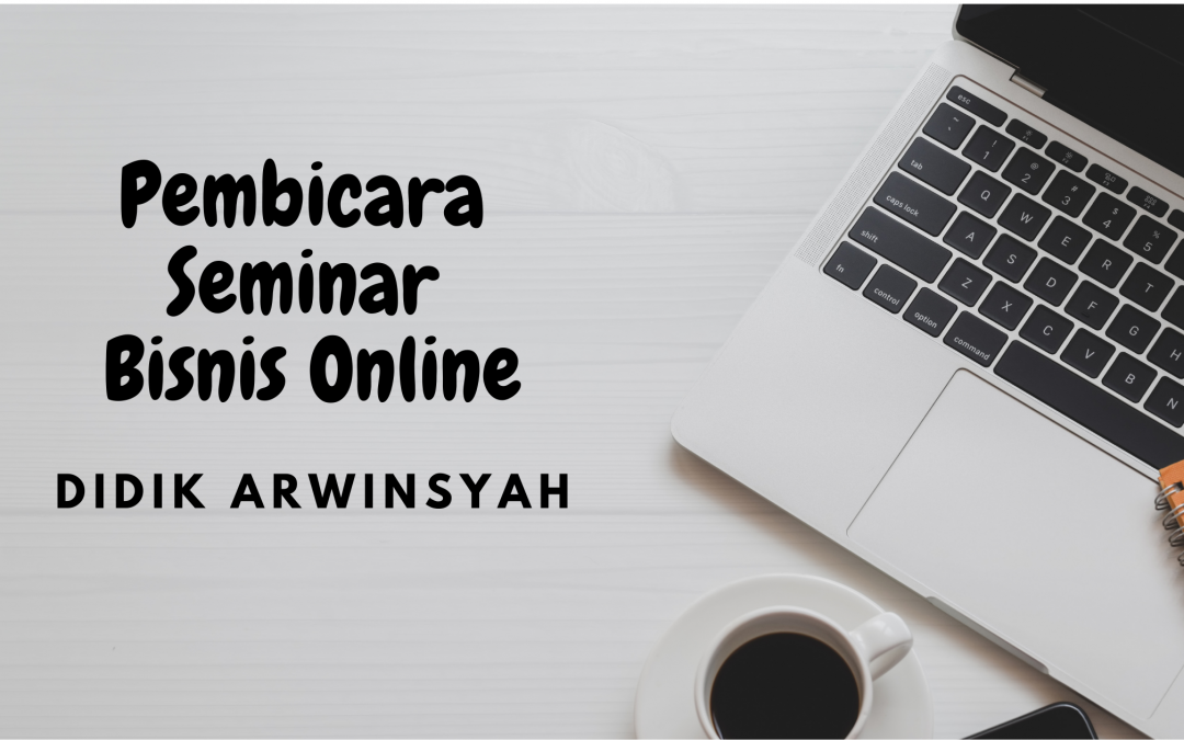 Pembicara Seminar Bisnis Online